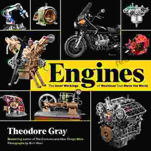 Engines: The Inner Workings Of Machines That Move The World