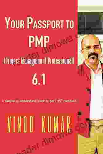 Your Passport To PMP (Project Management Professional) 6 1