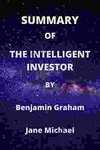 SUMMARY OF THE INTELLIGENT INVESTOR BY Benjamin Graham