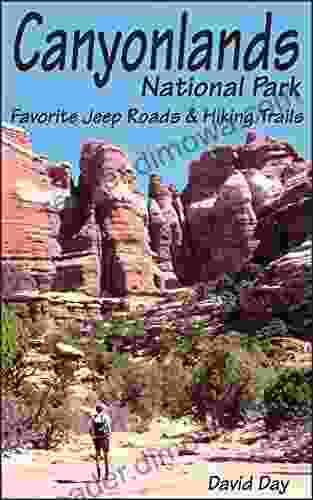 Canyonlands National Park Favorite Jeep Roads Hiking Trails